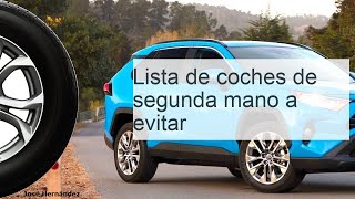 Lista de coches de segunda mano a evitar [upl. by Oramug]