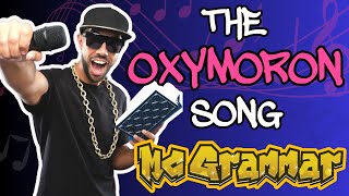 The Oxymoron Song  MC Grammar 🎤  Educational Rap Songs for Kids 🎵 [upl. by Ylluz]