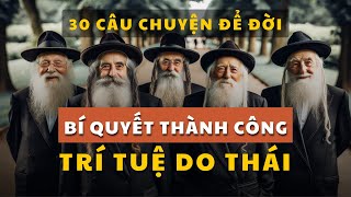 30 câu chuyện bí quyết KIẾM TIỀN trí tuệ DO THÁI giúp bạn GIÀU CÓ  Tríết lý cuộc sống [upl. by Modesta415]