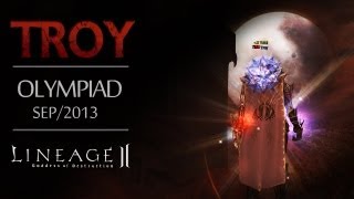 Lineage 2 Troy  Olympiads from September 2013 [upl. by Rusty415]