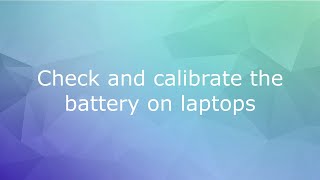 🔋 How to Check and Calibrate Your Laptop Battery 🔋 [upl. by Otcefrep]