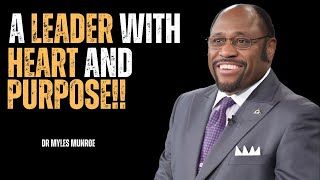 Dr Myles Munroe  Politicians are not Leaders  A Leader With Heart And purpose  Dr Myles Speech [upl. by Dviad]