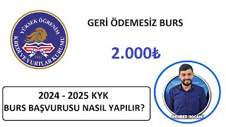 20242025 KYK BURS amp KREDİ BAŞVURUSU NASIL YAPILIRGÖRÜNTÜLÜ ANLATIMKREDİ BAŞVURUSU NASIL YAPILIR [upl. by Nosiddam326]