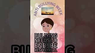 ANTI BULLYING WEEK [upl. by Eno518]