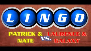 Lingo  Patar amp Nate vs Laurence amp Galaxy [upl. by Cynthie417]