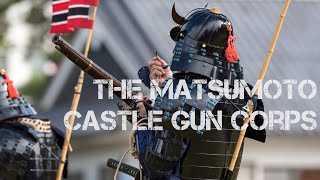 Matsumoto Castle Gun Corps  Matchlock Samurai [upl. by Shipley]