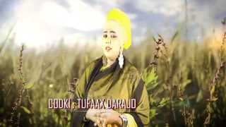 Heestii Hooyo  Codkii TUFAAX DARAJO Official Video HD [upl. by Halik]