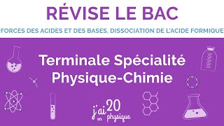 Force des acides et des bases Dissociation de lacide formique  Terminale Spé Physique Chimie [upl. by Nidraj]