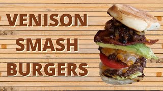 HOW TO MAKE VENISON SMASH BURGERS [upl. by Cohlier336]