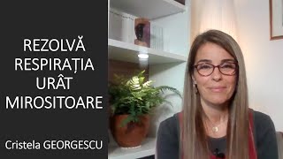 Înțelege și rezolvă respirația urât mirositoare halitoza  Cristela GEORGESCU [upl. by Yarb196]