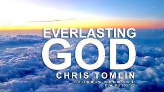 Everlasting God  Chris Tomlin With Lyrics [upl. by Nnasus]