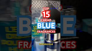 Top 15 Cheap Blue Fresh Fragrances Perfumes Colognes 2024 [upl. by Anitnamaid]