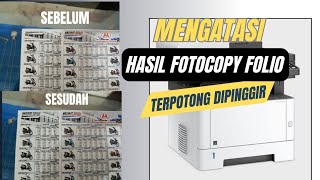 Tutorial mengatasi hasil fotocopy terpotong pasa sisi lebar kertas di mesin Kyocera M20240dn [upl. by Lund112]