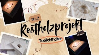 Restholz Teelichthalter [upl. by Zehc268]