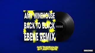 Amy Winehouse  Back To Black Ebene Remix  Premiereboard [upl. by Yruama]