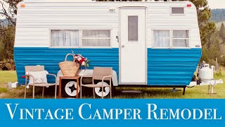 Vintage Camper Remodel  Before During amp After [upl. by Sokairyk]