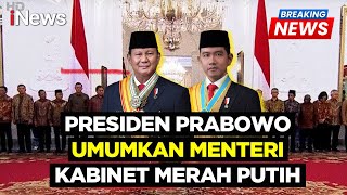 Prabowo Umumkan Susunan Menteri Kabinet Merah Putih 20242029  Breaking News 2010 [upl. by Oiredised466]