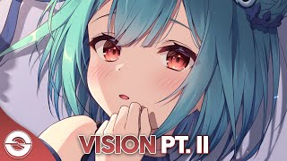 Nightcore  Vision pt II  Lyrics [upl. by Naamann976]