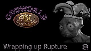 Lets Play Oddworld Abes Odyssey Blind Ep 8 Wrapping up Rupture [upl. by Blatman]