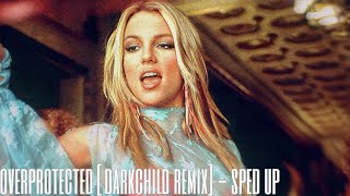 britney spears  overprotected darkchild remix sped up [upl. by Burleigh]