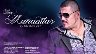 El Komander  Las Mañanitas Audio Oficial [upl. by Bakeman198]