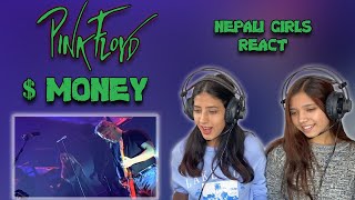 PINK FLOYD REACTION  MONEY REACTION  NEPALI GIRLS REACT [upl. by Nitaj]