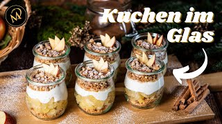 Apfelkuchen im Glas  Schnelles und einfaches Weihnachtsdessert im Glas  20 Minuten Rezept [upl. by Haletky]