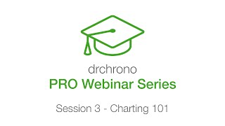 Webinar Charting 101  drchrono EHR [upl. by Danelle298]