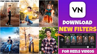 New 100 VN Filter Download  How To Add Filter on VN app  Luts Filter For VN Video Editor [upl. by Sadnac610]