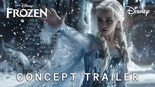 Frozen Live Action Movie 2025  CONCEPT TRAILER  Emilia Clarke amp Disney [upl. by Alhsa]