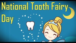 National Tooth Fairy Day February 28  Activities and How to Celebrate National Tooth Fairy Day [upl. by Bette502]