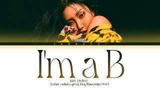 Hwasa Im a B Lyrics 화사 Im a 빛 가사 Color Coded Lyrics [upl. by Kirsteni]