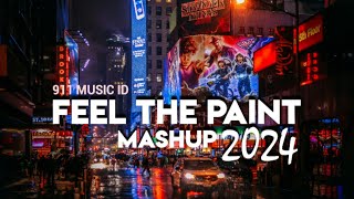 Feel The Pain Mashup 2024  Slowed Mashup  911 Music Id [upl. by Derinna]