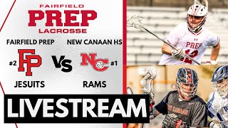 Fairfield Prep vs New Canaan High School Varsity Lacrosse  42524 [upl. by Jelsma920]