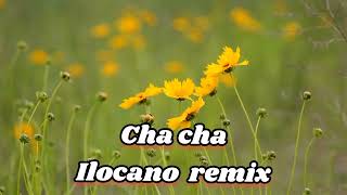 Cha Cha Ilocano Remix [upl. by Astrid]