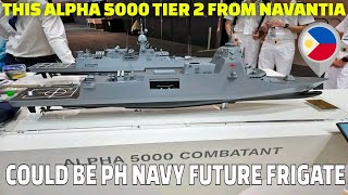 POTENTIAL FRIGATE FOR PHILIPPINE NAVY MADE BY NAVANTIA ALPHA 5000 TIER 2 ACQUISITION PROJECT [upl. by Stark]