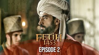 Sultan Mohammed Fateh  Episode 2  Battle Of Empire Fetih 1453 [upl. by Dari888]