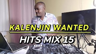 KALENJIN WANTED HITS MIX15 DJ TWINBOYSWEETSTARSUBEMBE WESILDINO KIPSOJAS KOTESTESCHEBAIBAI [upl. by Koren]