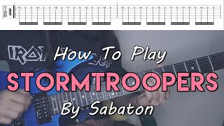 How To Play quotStormtroopersquot By Sabaton Full Song Tutorial With TAB [upl. by Aisekal]