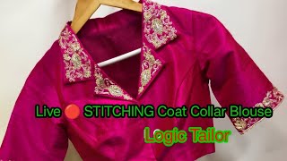 Logic Tailor is live STITCHING Coat Collar Blouse Design 🔴 [upl. by Pacificas]