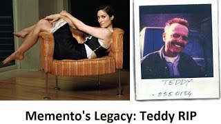 Memento Movie Legacy Teddy RIP [upl. by Kcarb613]