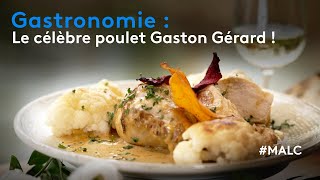 Gastronomie  le célèbre poulet Gaston Gérard [upl. by Ariela]