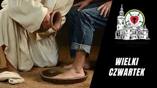 🔴 Wielki Czwartek — 28032024 – 🔉 NA ŻYWO  Luteranie Pszczyna [upl. by Nocaj16]