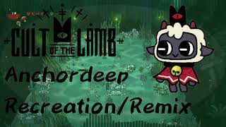 Anchordeep Cult Of The LambTheme RecreationRemix [upl. by Enos]