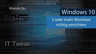 Windows 10  Mehrere Monitore richtig einrichten  Die wichtigsten Einstellungen  Multi Setup [upl. by Stanton555]