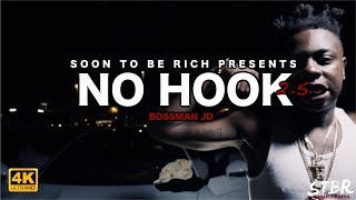 BOSSMAN JD  quot No Hook 25 quot Official Music Video  Shot by Stbr films [upl. by Kenlee109]