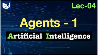 Agents in AI  Part12  Artificial Intelligence  Lec4  Bhanu Priya [upl. by Meeharb]