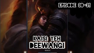 KAISE YEH DEEWANGI EPISODE 3031 pocketfmromance pocketfmlovestory [upl. by Peednama]