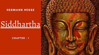 Siddhartha By Hermann Hesse  Audiobook  Chapter 1 [upl. by Sherie]