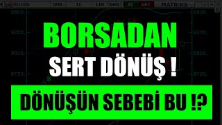 BORSADA SERT TEPKİ BIST100 BIST30 DÖNÜŞ DEVAM EDECEK Mİ [upl. by Dela]